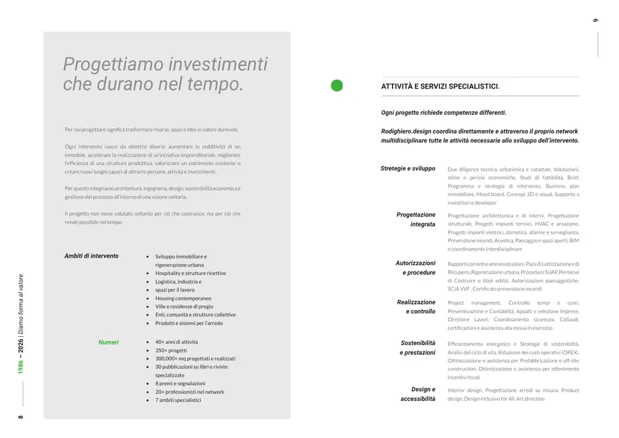 Company profile, pagine 8 e 9: Progettiamo investimenti che durano nel tempo. Il testo è nella colonna «Testo di queste pagine».