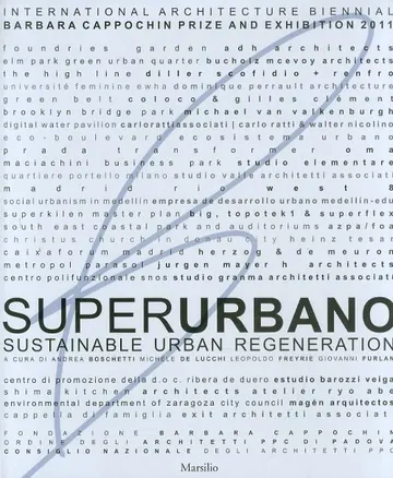 Copertina di «Superurbano. Sustainable urban regeneration», Marsilio, Premio Barbara Cappochin 2011